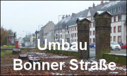 Umbau Bonner Straße